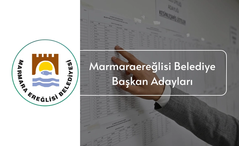 Marmaraereğlisi belediye başkan adayları